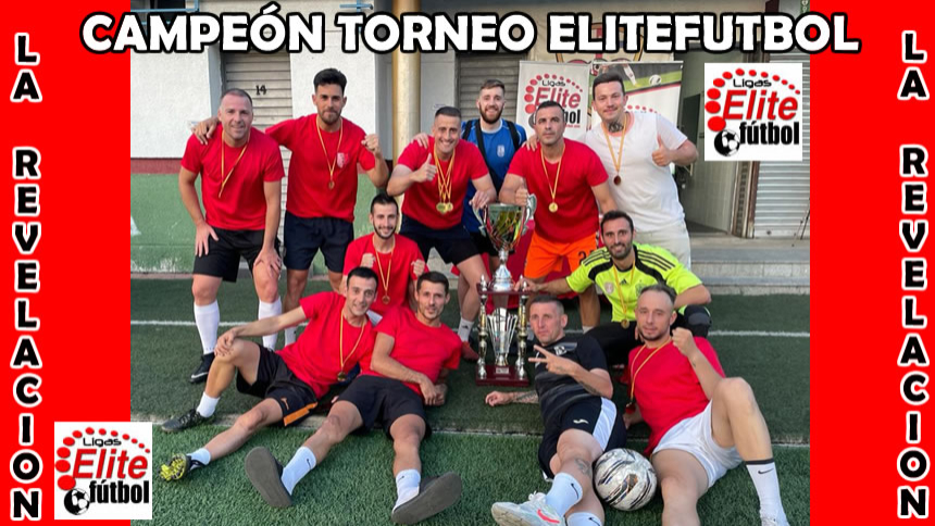 CAMPEON TORNEO ELITEFUTBOL DE CAMPEONES